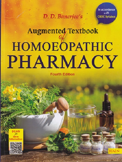 AUGMENTED TEXTBOOK OF HOMOEOPATHIC PHARMACY | D. D. BANERJEES | B. JAIN