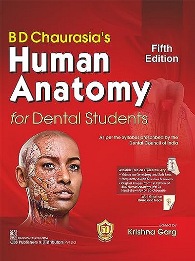 BD CHAURASIAs HUMAN ANATOMY For Dental Students | KRISHNA GARG | CBS
