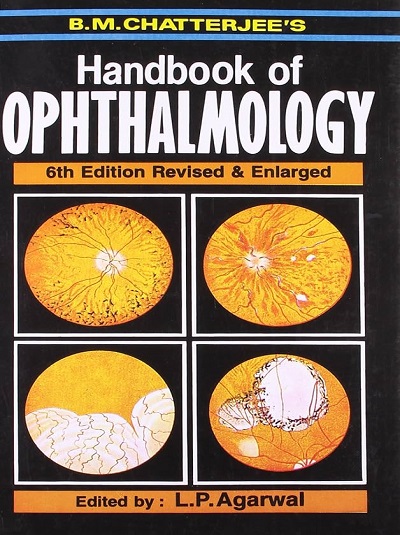 HANDBOOK OF OPHTHALMOLOGY | B.M. CHATTERJEE, L.P. AGARWAL | CBS