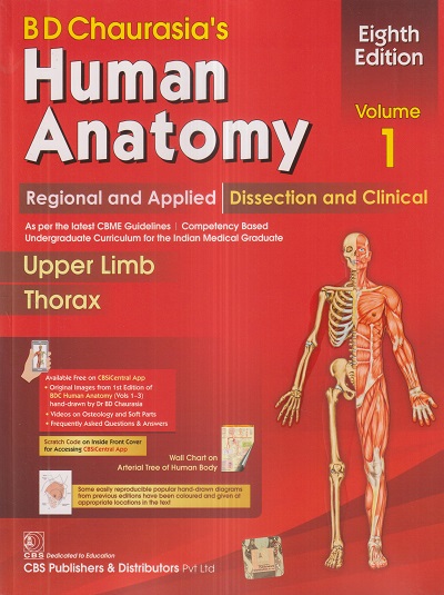 BD CHAURASIAs HUMAN ANATOMY (Upper Limb, Thorax) Vol. 1 | BD CHAURASIA | CBS