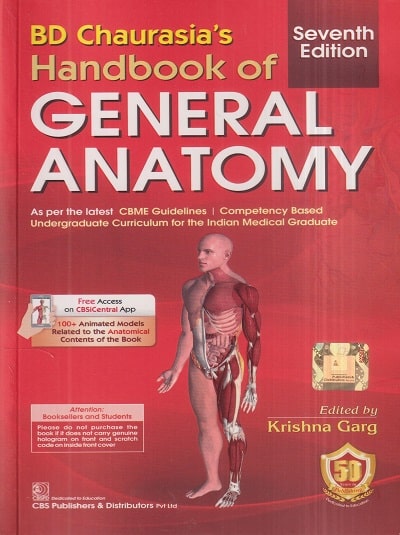 BD CHAURASIAs HANDBOOK OF GENERAL ANATOMY | KRISHNA GARG | CBS