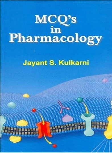 MCQs IN PHARMACOLOGY | JAYANT S. KULKARNI | CBS