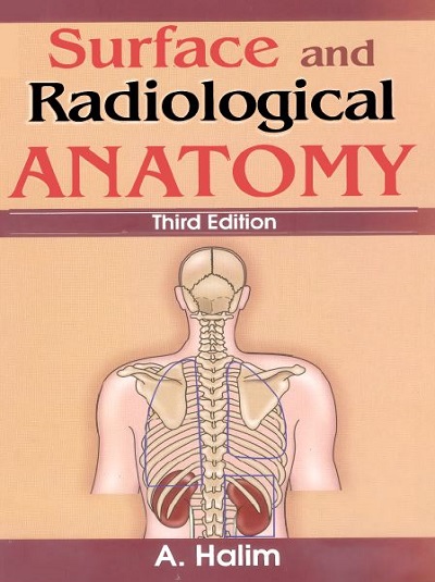SURFACE AND RADIOLOGICAL ANATOMY | A. HALIM | CBS