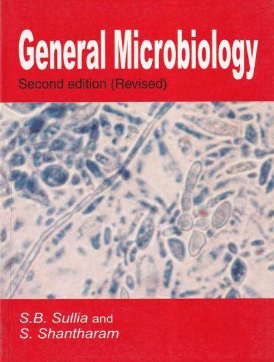 GENERAL MICROBIOLOGY | S. B. SULLIA, S. SHANTHARAM | CBS
