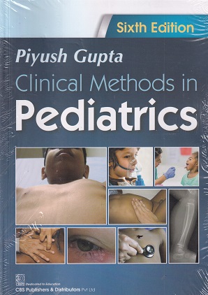 CLINICAL METHODS IN PEDIATRICS | PIYUSH GUPTA | CBS