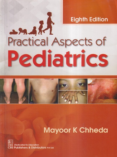 PRACTICAL ASPECTS OF PEDIATRICS | MAYOOR K. CHHEDA | CBS