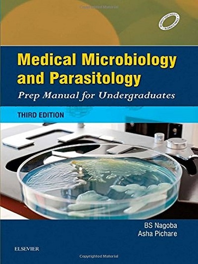 MEDICAL MICROBIOLOGY AND PARASITOLOGY | BS NAGOBA, ASHA PICHARE | Elsevier