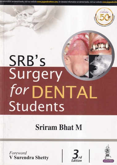 SRBS SURGERY FOR DENTAL STUDENTS | SRIRAM BHAT M | Jaypee
