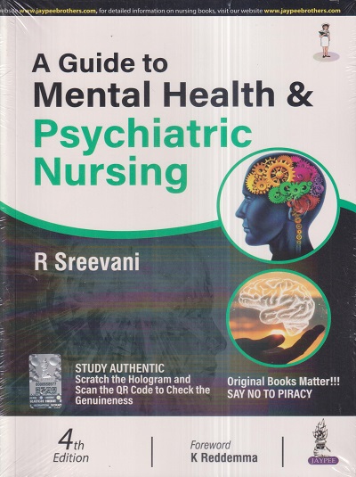 A GUIDE TO MENTAL HEALTH & PSYCHIATRIC NURSING | R. SREEVANI | Jaypee