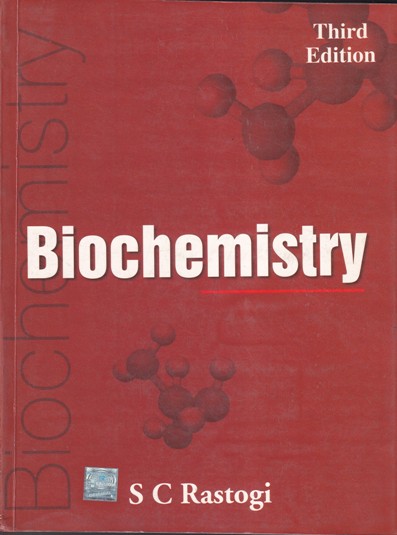 BIOCHEMISTRY | S. C. RASTOGI | McGraw Hill