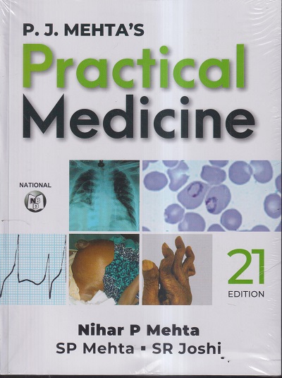 P. J. MEHTA'S PRACTICAL MEDICINE | NIHAR P. MEHTA, S. P. MEHTA, SR JOSHI | National Books
