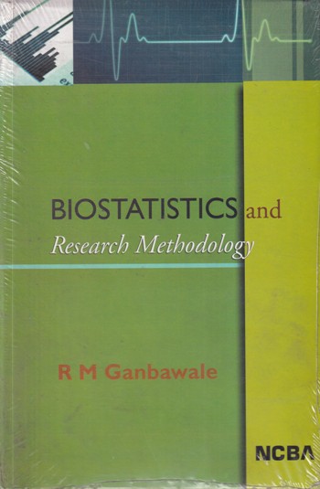 BIOSTATISTICS AND RESEARCH METHODOLOGY | R. M. GANBAWALE | NCBA