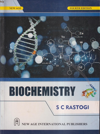BIOCHEMISTRY | S. C. RASTOGI | New Age