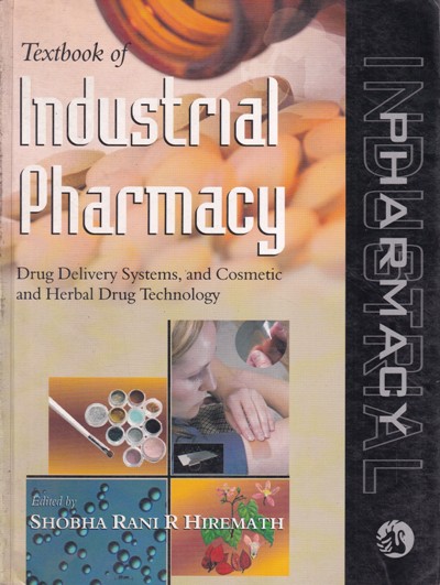 TEXTBOOK OF INDUSTRIAL PHARMACY | SHOBHA RANI HIREMATH | Orient Longman