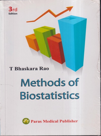 METHODS OF BIOSTATISTICS | T. BHASKARA RAO | Paras MEDICAL