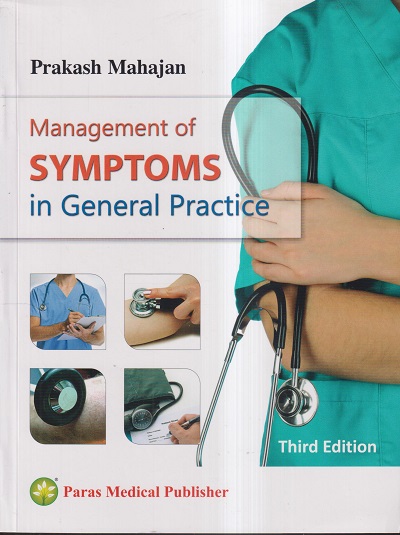 MANAGEMENT OF SYMPTOMS IN GENERAL PRACTICE | PRAKASH MAHAJAN | Paras