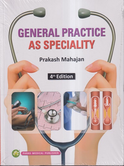 GENERAL PRACTICE AS SPECIALITY | PRAKASH MAHAJAN | Paras