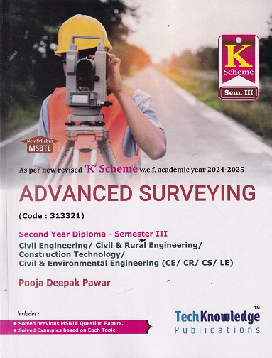 ADVANCED SURVEYING (Civil Engg. Sem. 3) MSBTE | POOJA DEEPAK PAWAR K SCHEME | TechKnowledge Publications