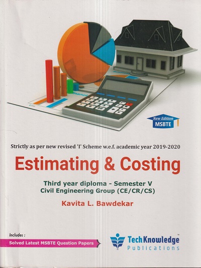 ESTIMATING & COSTING (Civil Engg. Sem 5) MSBTE | KAVITA L. BAWDEKAR | TechKnowledge Publications