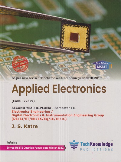 APPLIED ELECTRONICS (Electronics Engg. Sem 3) MSBTE | J.S. KATRE | TechKnowledge Publications