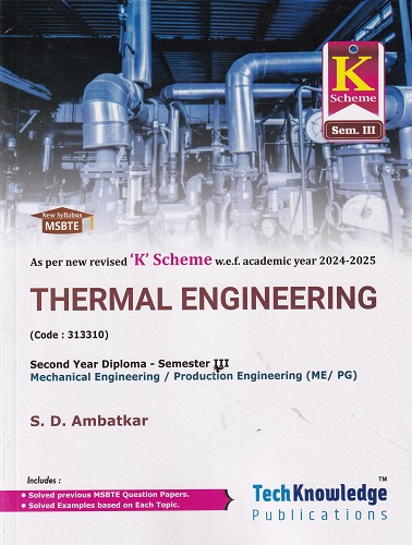 THERMAL ENGINEERING (Mech. & Prod. Engg. Sem. 3) MSBTE | S.D. AMBATKAR | TechKnowledge Publications
