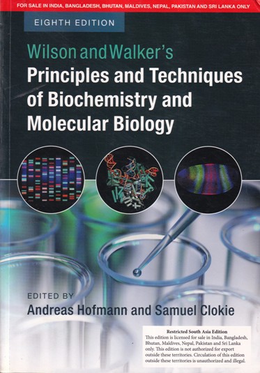 PRINCIPLES AND TECHNIQUES OF BIOCHEMISTRY AND MOLECULAR BIOLOGY | WILSON , WALKERS | Cambridge