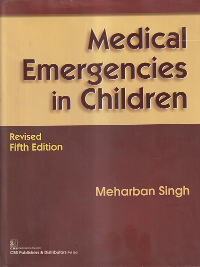 MEDICAL EMERGENCIES IN CHILDREN | MEHARBAN SINGH | CBS