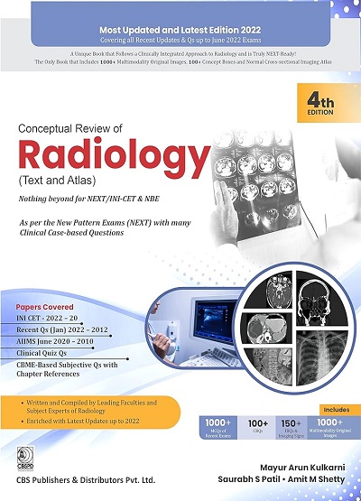 CONCEPTUAL REVIEW OF RADIOLOGY | MAYUR ARUN KULKARNI, SAURABH S. PATIL, AMIT M. SHETTY | CBS