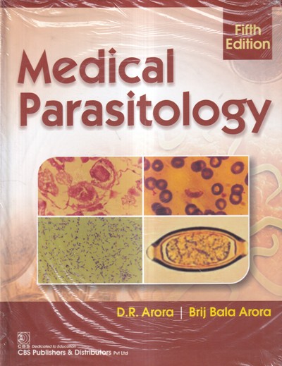 MEDICAL PARASITOLOGY | D. R. ARORA, BRIJ BALA ARORA | CBS