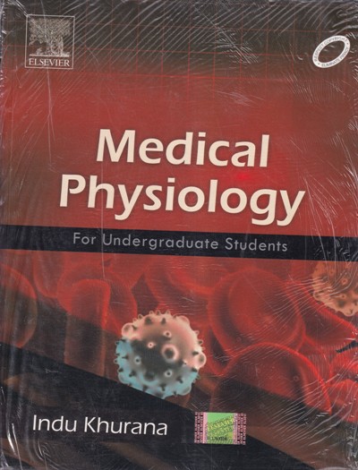 MEDICAL PHYSIOLOGY | INDU KHURANA | Elsevier