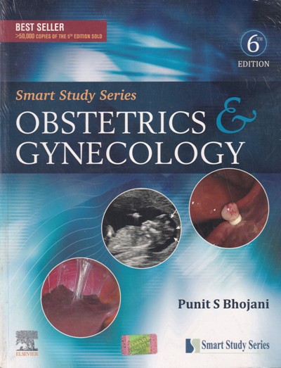 SMART STUDY SERIES OBSTETRICS AND GYNECOLOGY | PUNIT S. BHOJANI | Elsevier
