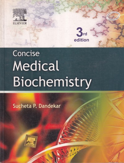 CONCISE MEDICAL BIOCHEMISTRY | SUCHETA P. DANDEKAR | Elsevier