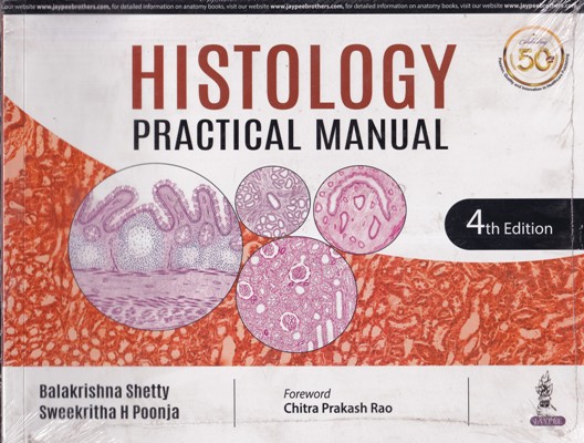 HISTOLOGY PRACTICAL MANUAL | BALAKRISHNA SHETTY, SWEEKRITHA H. POONJA | Jaypee