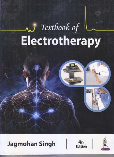 TEXTBOOK OF ELECTROTHERAPY | JAGMOHAN SINGH | Jaypee