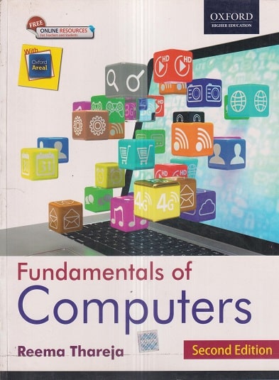 FUNDAMENTALS OF COMPUTERS | REEMA THAREJA | Oxford