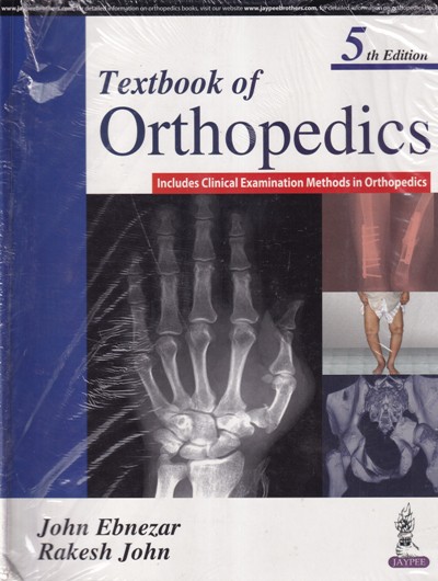 TEXTBOOK OF ORTHOPEDICS | JOHN EBNEZAR, RAKESH JOHN | Jaypee