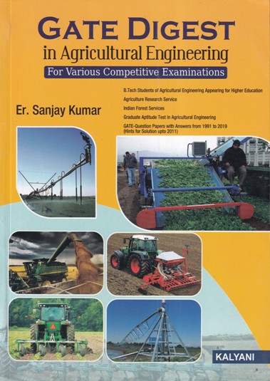 GATE DIGEST IN AGRICULTURAL ENGINEERING | ER. SANJAY KUMAR | Kalyani Publishers