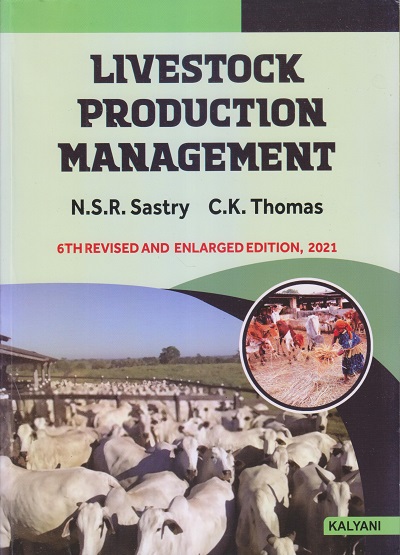 LIVESTOCK PRODUCTION MANAGEMENT | N.S.R. SASTRY, C.K. THOMAS | Kalyani Publishers
