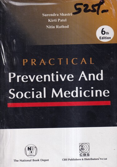 PRACTICAL PREVENTIVE AND SOCIAL MEDICINE | SURENDRA S. SHASTRI, KIRTI C. PATEL, NITIN M. RATHOD | National Books