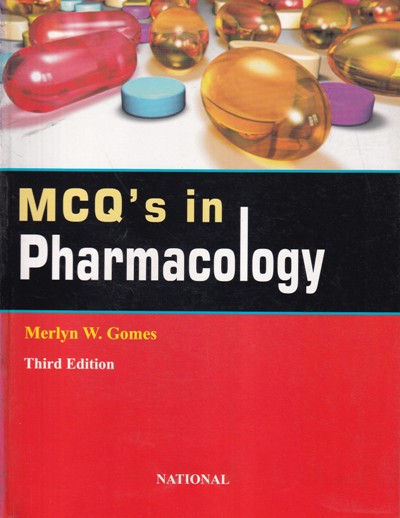 MCQS IN PHARMACOLOGY | MERLYN W. GOMES | National Books