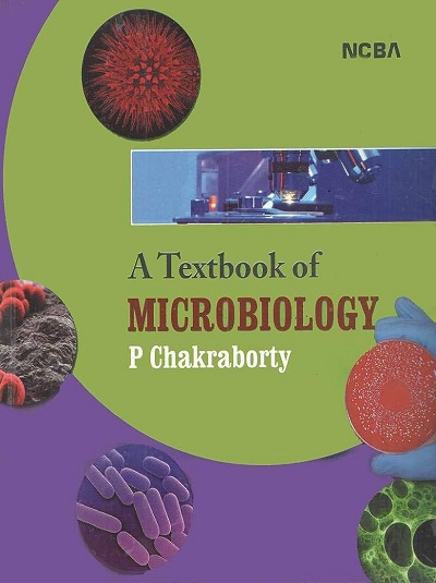 A TEXTBOOK OF MICROBIOLOGY | P. CHAKRABORTY | NCBA
