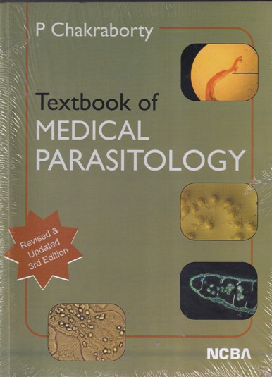 TEXTBOOK OF MEDICAL PARASITOLOGY - 3rd Edition | P. CHAKRABORTY | NCBA