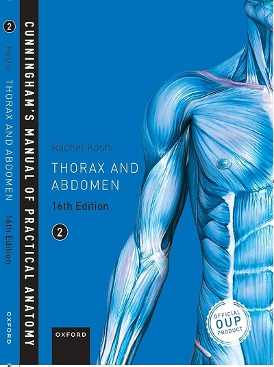 THORAX AND ABDOMEN (Cunninghams Manual of Practical Anatomy) Vol. 2 | RACHEL KOSHI | Oxford