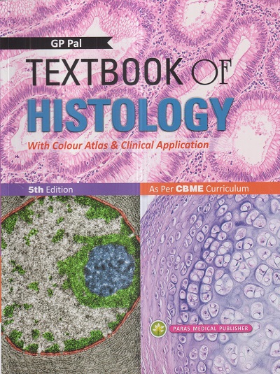 TEXTBOOK OF HISTOLOGY | GP PAL | Paras