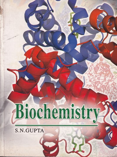 BIOCHEMISTRY | S. N. GUPTA | Rastogi