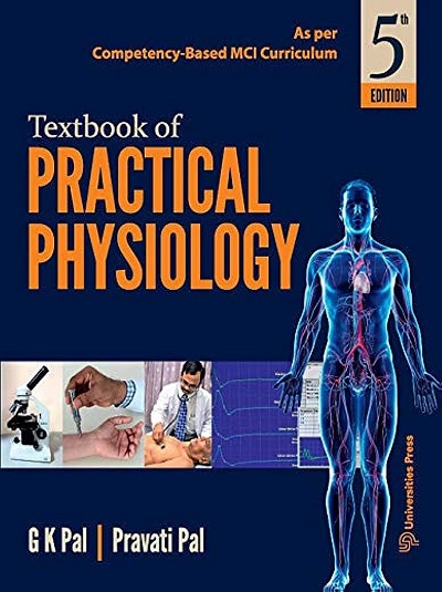 TEXTBOOK OF PRACTICAL PHYSIOLOGY | G.K. PAL, PRAVATI PAL | Universities Press