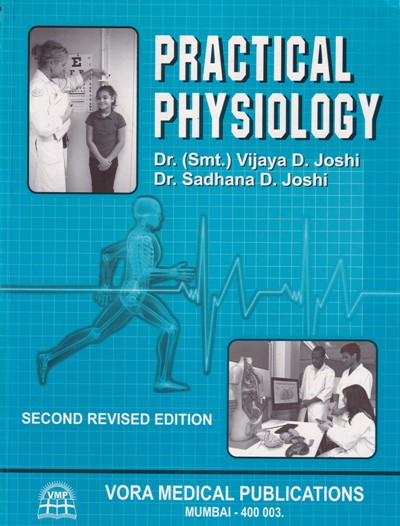 PRACTICAL PHYSIOLOGY- | DR. VIJAYA D. JOSHI, DR. SADHANA D. JOSHI | Vora Medical Publications