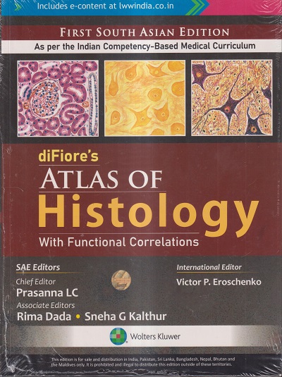 DIFIORE'S ATLAS OF HISTOLOGY WITH FUNCTIONAL CORRELATIONS | PRASANNA LC, RIMA DADA, SNEHA G KALTHUR, VICTOR P. EROSCHENKO | Wolters Kluwer