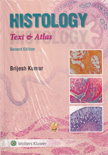 HISTOLOGY TEXT AND ATLAS | BRIJESH KUMAR | Wolters Kluwer