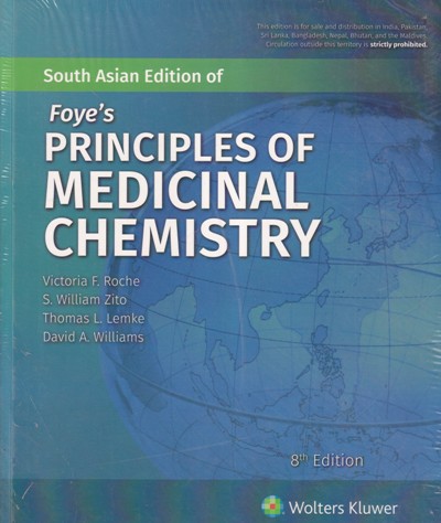 PRINCIPLES OF MEDICINAL CHEISTRY | VICTORIA F. ROCHE, S. WILLIAM ZITO, THOMAS L. LEMKE, DAVID A. WILLIAMS | Wolters Kluwer